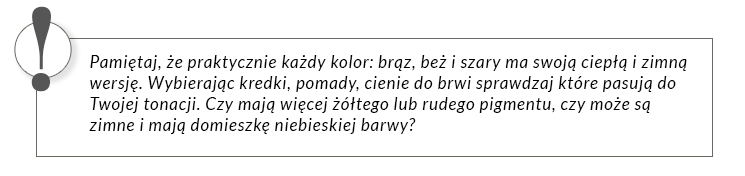 Obramowany tekst: Pamiętaj, że praktycznie każdy kolor ma swoją ciepłą i zimną wersję.